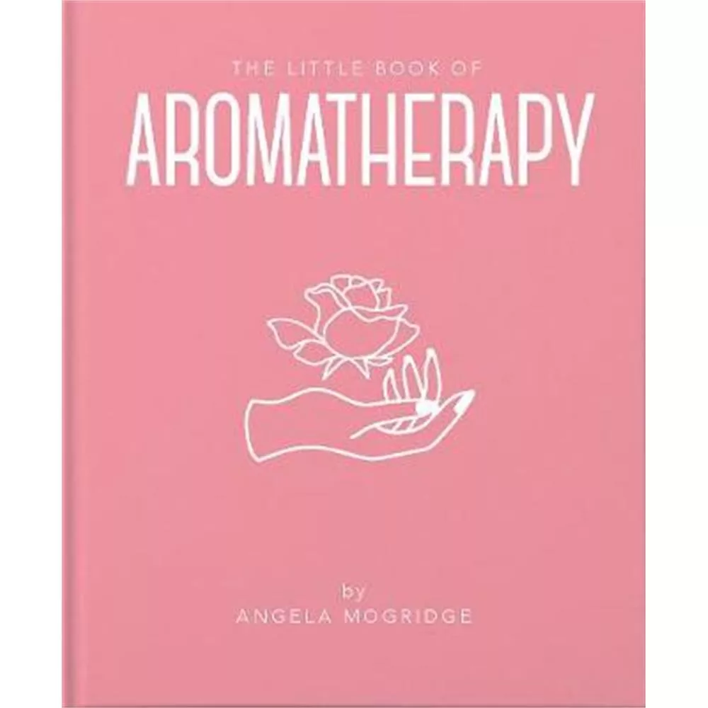 Little Book of Aromatherapy (Hardback) - Angela Mogridge